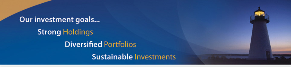Our investment goals... Strong Holdings, Diversified Portfolios, Sustainable Investments